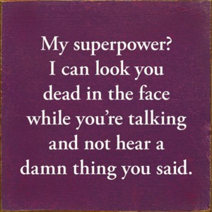 Slickblue My Superpower Quote Sign – Funny Wood Plaque – 7x7 Rustic Humor for Shelf or Desk Décor, Color Options - 1 of 3