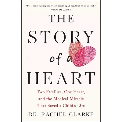 Story of a Heart - by Rachel Clarke