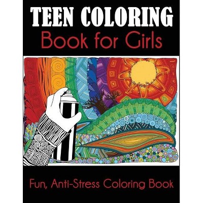 Teen Coloring Book for Girls - by  Dylanna Press (Paperback)