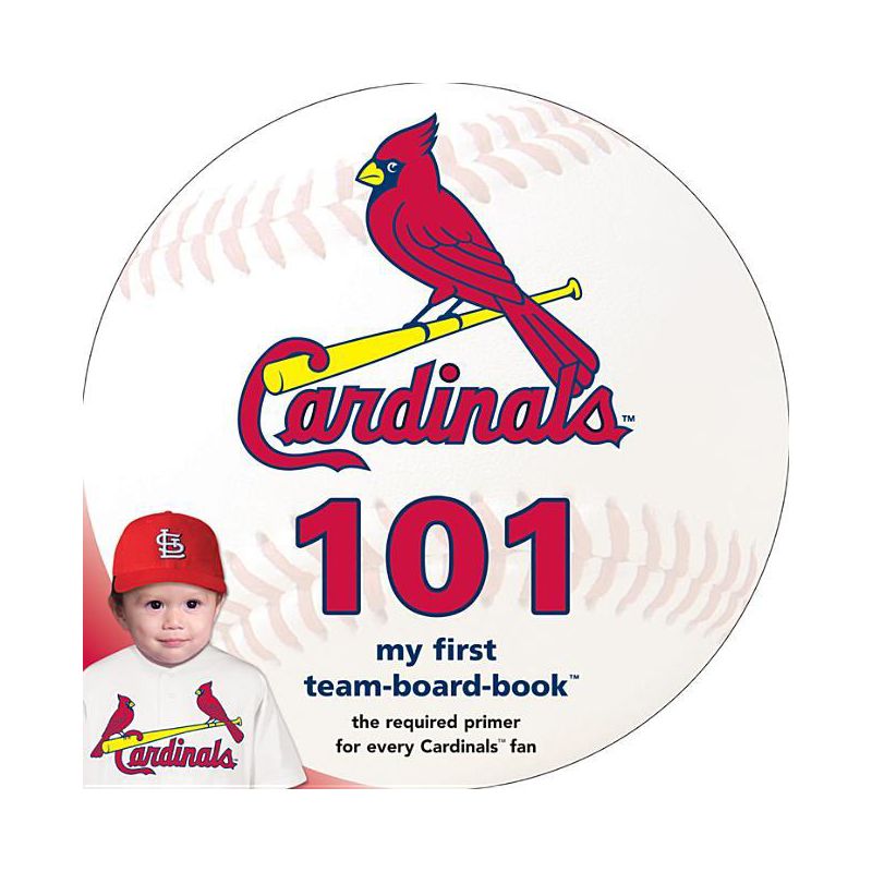 St Louis Cardinals 101 - by  Brad M Epstein (Board Book), 1 of 2
