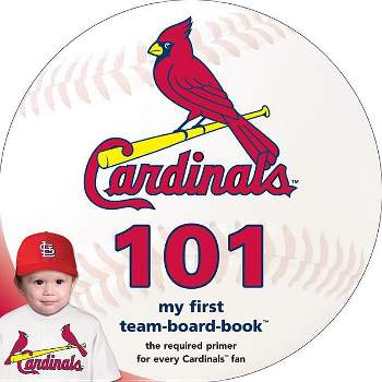 St Louis Cardinals 101 - by  Brad M Epstein (Board Book)