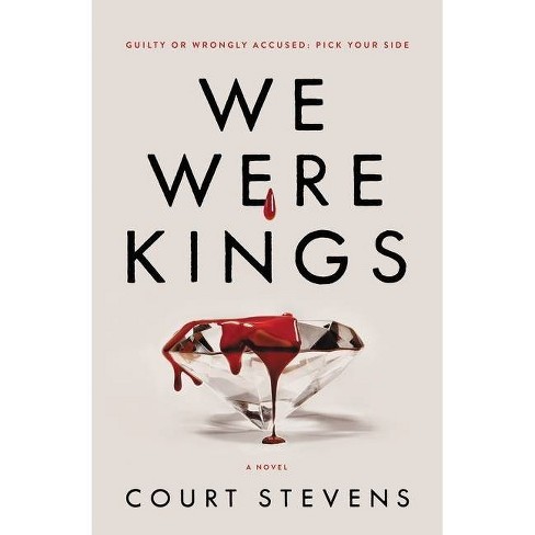 We Were Kings - by  Court Stevens (Hardcover) - image 1 of 1