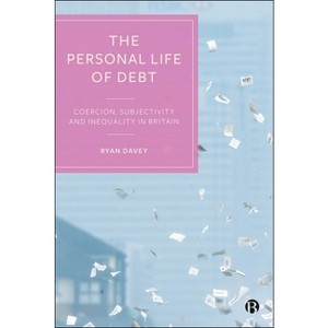 The Personal Life of Debt - by  Ryan Davey (Paperback) - 1 of 1