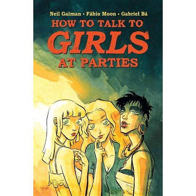  Neil Gaiman's How to Talk to Girls at Parties - (Hardcover) 