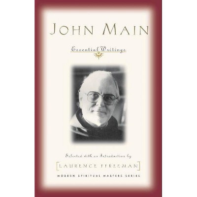 John Main - (Modern Spiritual Masters) (Paperback)