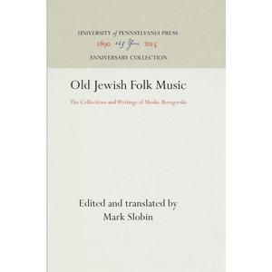 Old Jewish Folk Music - (Anniversary Collection) by  Mark Slobin (Hardcover) - 1 of 1