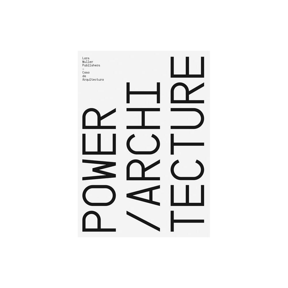 Power / Architecture - by Jorge Carvalho & Ricardo Carvalho & Pedro Bandeira (Paperback)