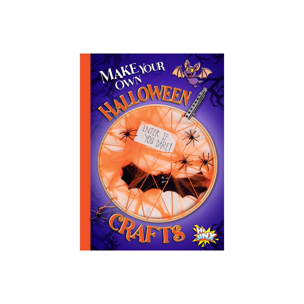 Make Your Own Halloween Crafts - by Kayla Rossow (Paperback)