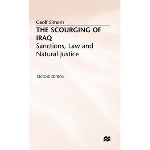 The Scourging of Iraq - 2nd Edition by  G Simons (Hardcover) - 1 of 1