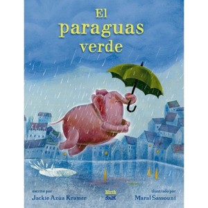 El Paraguas Verde - by  Jackie Azúa Kramer (Paperback) - 1 of 1