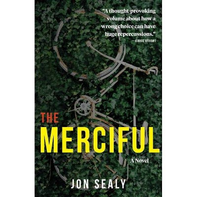 The Merciful - by  Jon Sealy (Paperback)