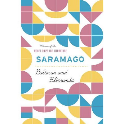 Baltasar and Blimunda - by  José Saramago (Paperback)