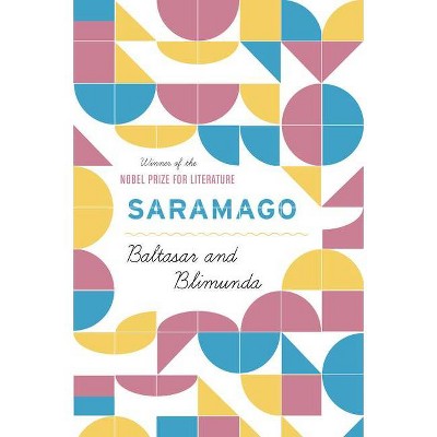 Baltasar and Blimunda - by  José Saramago (Paperback)