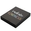 Elanze Designs Radiate Kindness 8 x 10 Black Wash Wood Block Sign - 3 of 4