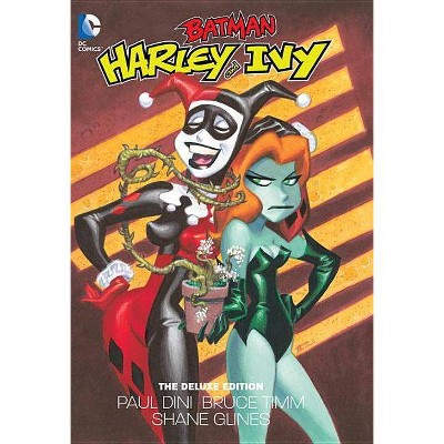 Harley and Ivy - by  Paul Dini (Hardcover)