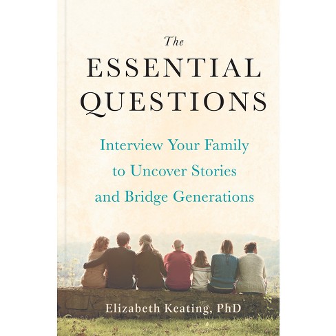 The Essential Questions - by  Elizabeth Keating (Hardcover) - image 1 of 1