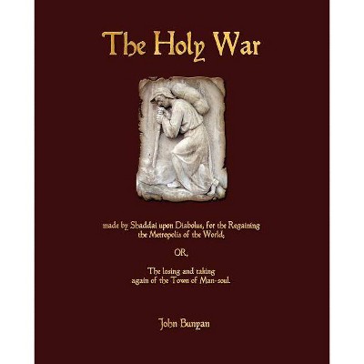 The Holy War - by  John Bunyan (Paperback)