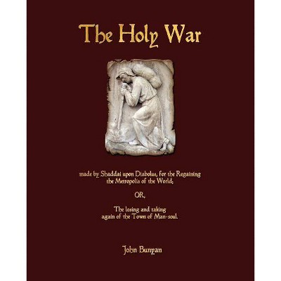 The Holy War - by  John Bunyan (Paperback)