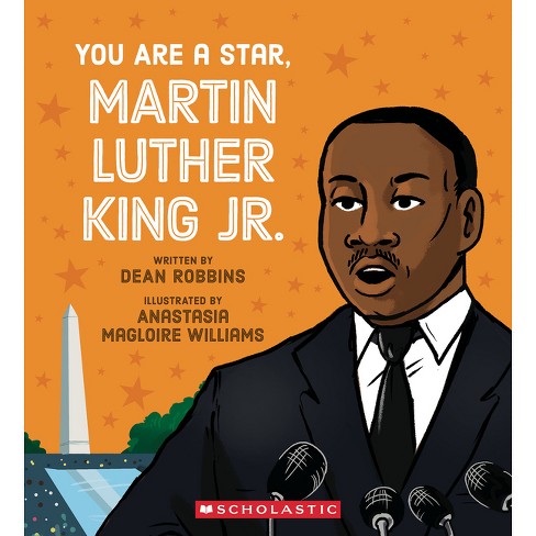 You Are a Star, Martin Luther King, Jr. - by Dean Robbins - image 1 of 1