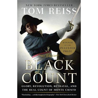 The Black Count - by  Tom Reiss (Paperback)