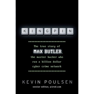 Kingpin - by  Kevin Poulsen (Paperback) - 1 of 1