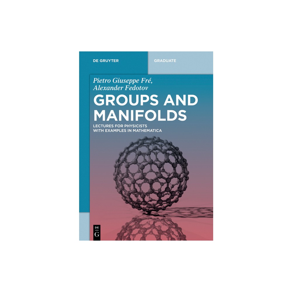 Groups and Manifolds - (De Gruyter Textbook) by Pietro Giuseppe Fré & Alexander Fedotov (Paperback)