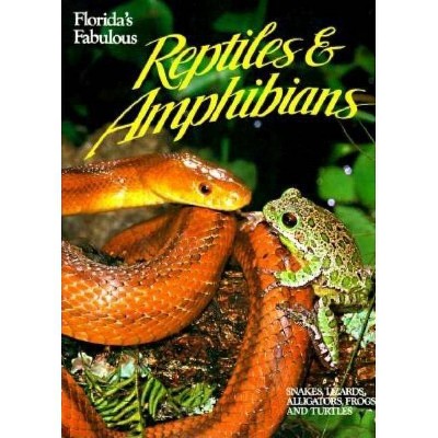  Florida's Fabulous Reptiles and Amphibians - by  Winston Williams & Pete Carmichael & Peter Carmichael (Paperback) 