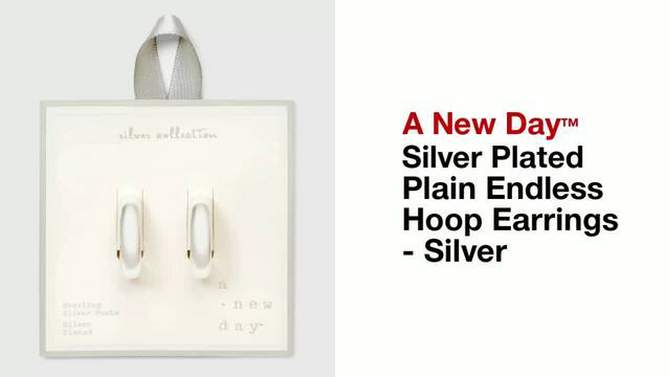 Silver Plated Plain Endless Hoop Earrings - A New Day&#8482; Silver, 2 of 5, play video