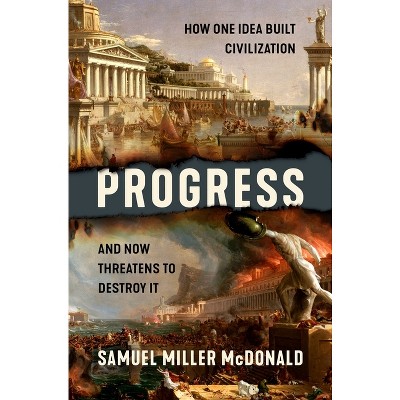 Progress - by  Samuel Miller McDonald (Hardcover)
