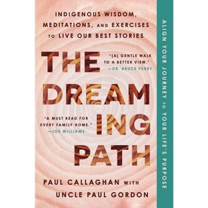 The Dreaming Path - by Paul Callaghan & Uncle Paul Gordon - 1 of 1