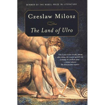 The Land of Ulro - by  Czeslaw Milosz & Milosz (Paperback)