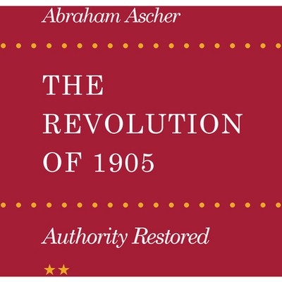 Revolution of 1905 - by  Abraham Ascher (Paperback)