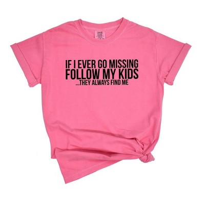 Simply Sage Market Women's If Missing Follow My Kids Short Sleeve Garment Dyed Tee