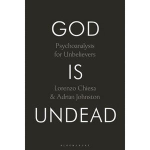 God Is Undead - by  Lorenzo Chiesa & Adrian Johnston (Hardcover) - 1 of 1