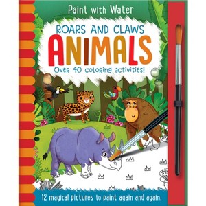 Roars and Claws - Animals - (Paint with Water) by  Jenny Copper (Hardcover) - 1 of 1