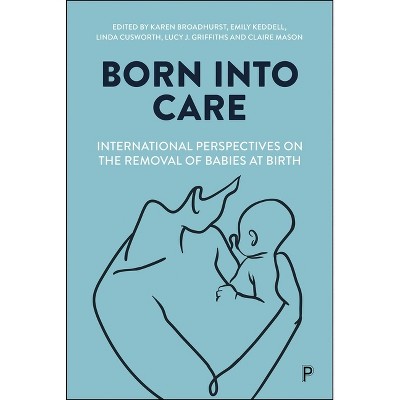 Born Into Care - (Paperback)