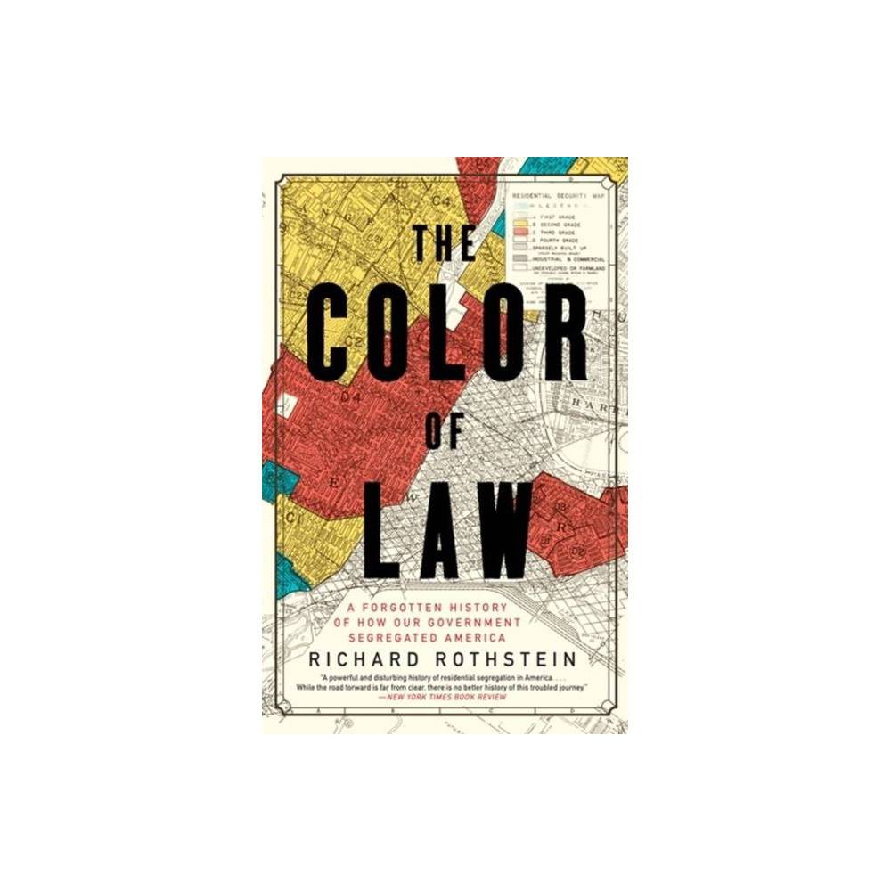 ISBN 9781631494536 product image for The Color of Law - by Richard Rothstein (Paperback) | upcitemdb.com