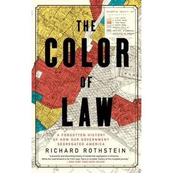 The Color of Law - by Richard Rothstein (Paperback)