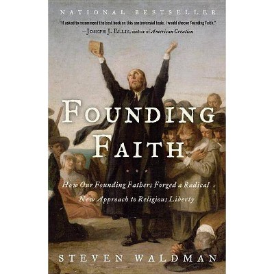 Founding Faith - by  Steven Waldman (Paperback)