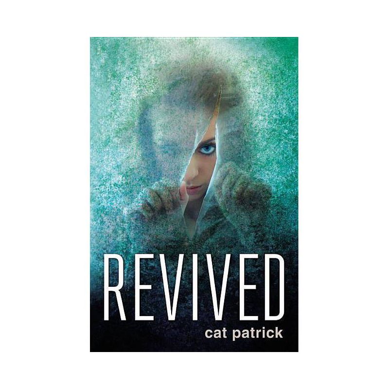 Revived - by  Cat Patrick (Paperback), 1 of 2