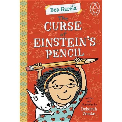 The Curse of Einstein's Pencil - (Bea Garcia) by  Deborah Zemke (Paperback)