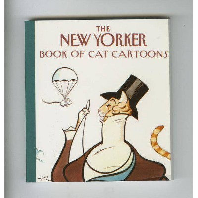 The New Yorker Book of Cat Cartoons - (Paperback)