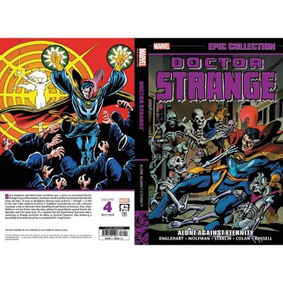 Doctor Strange Epic Collection: Alone Against Eternity - by  Steve Englehart & Marv Wolfman & Various Artists & P Craig Russell & Roger Stern