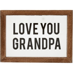 Pavilion Gift Company - Love You Grandpa - 5.5" x 4" Wood Framed Glass Plaques - Wall Sign Panels - 1 of 4