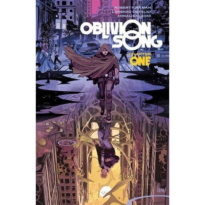 Oblivion Song by Kirkman & de Felici Volume 1 - by  Robert Kirkman (Paperback)