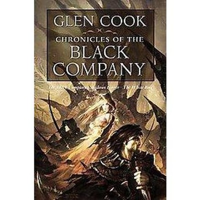 Chronicles of the Black Company - by  Glen Cook (Paperback)