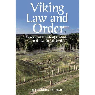 Viking Law and Order - by  Alexandra Sanmark (Hardcover)