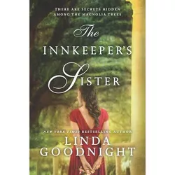 Innkeeper's Sister -  (Honey Ridge) by Linda Goodnight (Paperback)