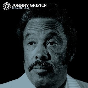 Johnny Griffin - Man I Love (Vinyl) - 1 of 1