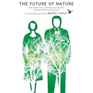 The Future of Nature - (World as Home) (Paperback) - 1 of 1